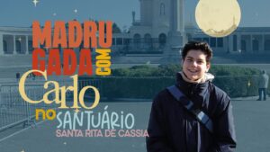 Madrugada com Carlo: juventude se prepara para a canonização do Beato